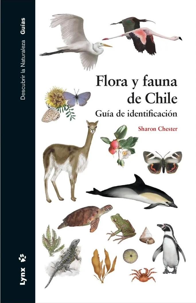 Flora y Fauna de Chile - Guía de identificación Sharon Chester
